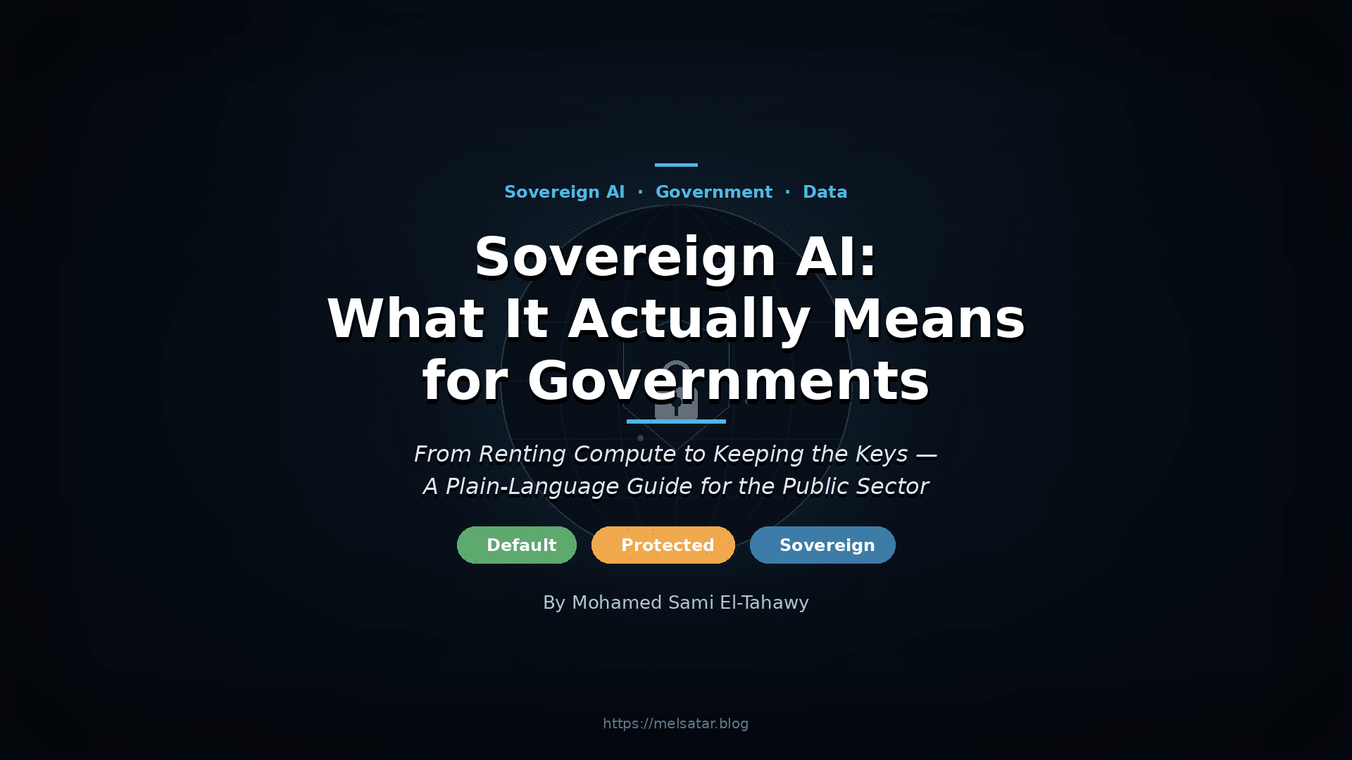 Sovereign AI: What It Actually Means for Governments